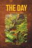 Recent Release, "The Day," from Christian Faith Publishing Author E.F. Bacon, Presents a Transformative Story About Heritage, Tradition, and Discovering One's True Worth