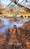 Recent Release, "Patterson Creek," from Christian Faith Publishing Author John Stuckey, Explores Whether Life's Hardships Serve a Greater Purpose