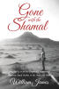 Recent Release, "Gone with the Shamal," from Fulton Books Author William James, Transports Readers to a Vanished World of American Childhood in 1940s–1950s Saudi Arabia