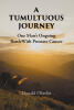 Recent Release, "A Tumultuous Journey," from Fulton Books Author Donald Oberlin, Chronicles a Sixteen-Year Battle with Prostate Cancer and a Mission to Help Others