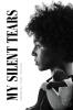 Recent Release, "My Silent Tears," from Fulton Books Author Shekeitha "Shay" Wilson, Shares One Woman's Candid Account of Trauma, Resilience, and Survival