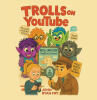 Recent Release, "TROLLS on YouTube," from Newman Springs Publishing Author John Ryan Fry, Tackles Online Misinformation and Equips Kids to Spot Sneaky Tricks