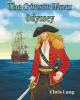 Recent Release, "The Crimson Waves Odyssey," from Newman Springs Publishing Author Chris Lang, Captures Pirate Bravery, Magic, and Indomitable Spirit