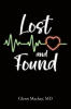 Recent Release, "Lost and Found," from Covenant Books Author Glenn Mackay, MD, Explores How Second Chances and Unexpected Connections Restore Hope After Tragedy