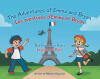 Recent Release, "The Adventures of Emma and Bryan; Les aventures d'Emma et Bryan," from Covenant Books, Follows Two Friends Exploring Paris with a Memorable Pigeon