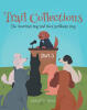 Recent Release, "Trail Collections Part 3," from Covenant Books Author Corlett Trail, Concludes an Imaginative Animal Adventure Spanning Two Vibrant Cultures