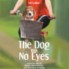 Recent Release, "The Dog with No Eyes," from Audiobook Network Author Lori LeBron, Follows a Beagle's Remarkable Journey from Darkness and Despair to Love and Freedom