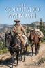 Recent Release, "The Colorado Ambush," from Hawes & Jenkins Author Gene Fugate, Delivers a Gripping Tale of Family Secrets, Political Intrigue, and Frontier Justice