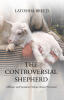 Recent Release, "The Controversial Shepherd," from Page Publishing Author Latoshia Breed, Explores What It Means to Follow a Leader Devoted to Spiritual Well-Being