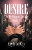 Recent Release, "Desire," from Page Publishing Author Kayla McCoy, is a Psychological Horror Novel Blurring the Line Between Nightmare and Reality