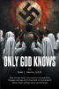 Recent Release, "Only God Knows," from Page Publishing Author Dale L. Berne, Ed.D., Explores How Faith and Morality Collide When War Threatens Everything