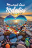 Recent Release, "Mirrored Love Melodies," from Page Publishing Author Kisonah Smith, Follows Two Souls Who Cross Paths, Navigate Challenges, and Find Spiritual Awakening