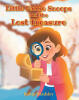 Recent Release, "Little Pattie Snoops and the Lost Treasure," from Christian Faith Publishing Author Robin Bardsley, Delivers an Unforgettable Adventure of Mystery