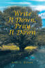 Recent Release, "Write It Down, Pray It Down," Invites Readers Into a Transformative Journey of Healing Through Journaled Reflections and Spiritual Restoration