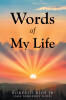 Recent Release, "Words of My Life," from Christian Faith Publishing Author Roberto Rios Jr, Invites Readers Into a Deeply Introspective Poetry Collection