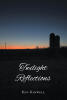 Recent Release, "Twilight Reflections," from Christian Faith Publishing Author Ken Kidwell, Offers Intimate Poetic Reflections Born from Profound Spiritual Transformation