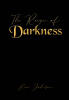 Recent Release, "The Reign of Darkness," by Eric Johnson, Examines if Societal Changes Aligned with God's Plan or Invited Spiritual Threats