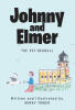 Recent Release, "Johnny and Elmer," from Christian Faith Publishing Author Winky Tower, is a Heartwarming Tale Showing How Comfort Arrives in Surprising Ways