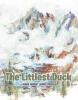 Recent Release "The Littlest Duck," from Christian Faith Publishing Author Mark Robert James Gregg, Invites Readers Into a Magical Realm of Wonder and Self-Discovery