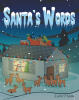 Recent Release, "Santa's Words," from Christian Faith Publishing Author Kimberly Prychodzko, Invites Readers to Experience the Magic of Seeing Santa Claus