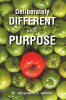 Recent Release, "Deliberately DIFFERENT with PURPOSE," from Christian Faith Publishing Author Dr. Jacqueline D. Jenkins Explores How Embracing Uniqueness Leads to Purpose