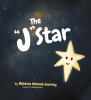 Recent Release, "The 'J' Star," from Christian Faith Publishing Author Rebecca Michele, Journey Shares Twenty-Five Old Testament Stories Leading to Christ's Birth