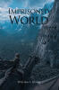 Recent Release, "Imprisoned World," from Fulton Books Author William Frame Explores a Thrilling Science Fiction Adventure Set Three Centuries in the Future
