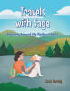 Recent Release, "Travels with Sage," from Covenant Books Author Lizzie Duemig, Invites Readers on a Patriotic Adventure Through America's Most Treasured Landscapes