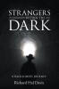 Recent Release, "STRANGERS WITHIN THE DARK," from Covenant Books Author Richard Hal Davis, Offers a Raw Account of Faith Tested by Circumstance and Redeemed