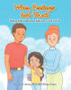 Recent Release, "When Feelings Get Stuck," from Covenant Books Authors Jonathan Avery, MD and Elena Avery, Helps Children Understand Family Addiction