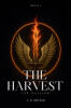 Recent Release, "The Harvest," from Covenant Books Author J. D. Bruner, Explores an Epic Battle Between Celestial and Infernal Forces That Shape Human Destiny