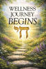 Recent Release, "WELLNESS JOURNEY BEGINS," from Hawes & Jenkins Author Minister Lorinda Christian, Offers a Faith-Centered Guide to Health Transformation