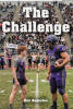Recent Release, "The Challenge," from Hawes & Jenkins Author Eric Augustus, Explores What Happens When a Young Athlete's Greatest Dream Becomes His Biggest Obstacle
