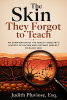 Beautélanin® Founder Judith Pluviose Releases "The Skin They Forgot to Teach," Examining Racism and Systemic Neglect in Esthetics Education
