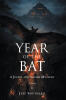 Recent Release, "Year of the Bat," from Page Publishing Author Jeff Southard, Follows an Unconventional Couple Solving Crimes in Eleventh-Century Constantinople