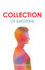Recent Release, "Collection of Emotions," by Tyler Lee Scales, Offers a Profound Journey of Self-Discovery Through Transformative Poetry