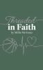 Recent Release, "Threaded in Faith," from Christian Faith Publishing Author Millie McAnear, Explores How Life's Hardest Moments Become Threads in God's Tapestry