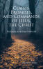 Recent Release, "Claims, Promises, and Commands of Jesus, the Christ," from Christian Faith Publishing Author Thomas C. DeSha, Explores Foundational Teachings of Christ