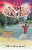 Recent Release, "The "I AM" Identity," from Christian Faith Publishing Author Dezi Desmarais, Explores Profound Questions Defining Human Existence and God-Given Destiny