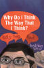 Recent Release, "Why Do I Think The Way That I Think?" from Christian Faith Publishing Author David Henry Patton, Explores How Formative Experiences Shape Our Values