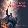 Recent Release, "Fierce Love, Fire Prayers," by Cheryl Alcorn, Offers Transformative Prayers for Personal Breakthrough and Powerful Intercession