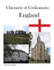 Recent Release, "Chronicle of Civilizations: England," from Christian Faith Publishing Author Kent Goldings, Transports Readers Through English History