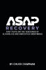 Recent Release, "ASAP Recovery," from Christian Faith Publishing Author Chuck Chapman, Explores Whether AA and NA's Foundation Aligns with Biblical Truth