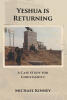 Recent Release, "Yeshua is Returning," from Christian Faith Publishing Author Michael Kinney, Explores Spiritual Awakening Through Testimony and Scripture