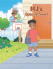 Recent Release, "MJ's Special Towel," from Christian Faith Publishing Author Corrine Martin, Shows Young Readers How to Find Courage Through a Grandmother's Wisdom