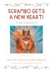 Recent Release, "Scrambo Gets a New Heart!" from Christian Faith Publishing Authors Loretta R. Schroder and April Watanabe, Explores Forgiveness and Transformation