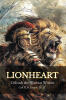 Carl G.M. Joseph, Th.D.’s Newly Released “Lionheart: Unleash the Warrior Within” is a Bold and Faith-Driven Call to Purpose, Courage, and Spiritual Awakening