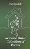 Recent Release, "Welcome Home - Collection of Poems," from Fulton Books Author Yael Spodek, Offers Intimate Glimpses Into Resilience and Recovery Through Verse