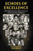 Recent Release, "Echoes of Excellence," by Alexa Benson Henderson, Shares Transformative Stories of African American Pioneers Who Reshaped History