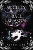 Recent Release, "Society In Ball Season," from Fulton Books Author Alexis Gay, Explores 1915 Rockmorian High Society's Turbulent Underbelly During Its Glittering Season